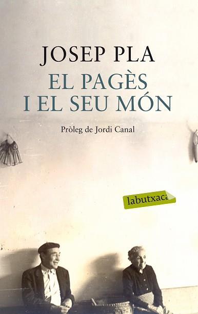 PAGÈS I EL SEU MÓN, EL | 9788499308456 | PLA, JOSEP | Llibreria Aqualata | Comprar llibres en català i castellà online | Comprar llibres Igualada