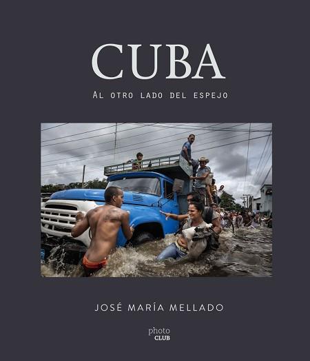 CUBA. AL OTRO LADO DEL ESPEJO | 9788441538504 | MELLADO, JOSÉ MARÍA | Llibreria Aqualata | Comprar llibres en català i castellà online | Comprar llibres Igualada