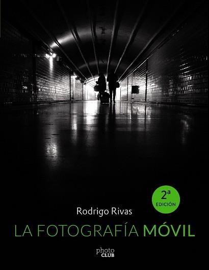 FOTOGRAFÍA MÓVIL, LA | 9788441537354 | RIVAS, RODRIGO | Llibreria Aqualata | Comprar llibres en català i castellà online | Comprar llibres Igualada
