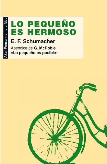 LO PEQUEÑO ES HERMOSO (PENSAMIENTO CRITICO 7) | 9788446032175 | SCHUMACHER, E.F. | Llibreria Aqualata | Comprar llibres en català i castellà online | Comprar llibres Igualada
