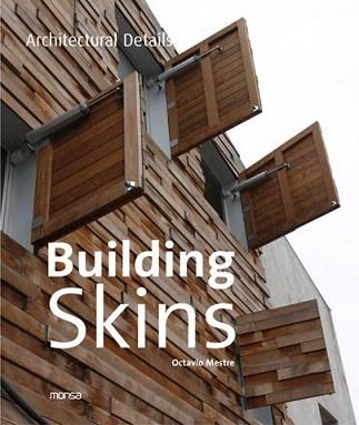BUILDING SKINS. ARCHITECTURAL DETAILS | 9788415223177 | MESTRE, OCTAVIO | Llibreria Aqualata | Comprar llibres en català i castellà online | Comprar llibres Igualada