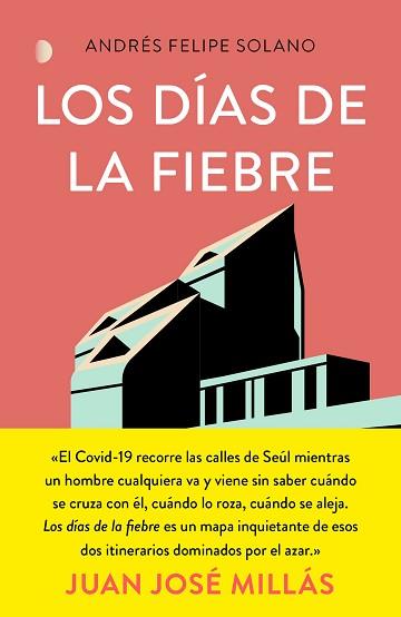 DÍAS DE LA FIEBRE, LOS | 9788499988177 | SOLANO MENDOZA, ANDRÉS FELIPE | Llibreria Aqualata | Comprar llibres en català i castellà online | Comprar llibres Igualada