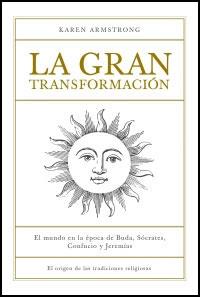 GRAN TRANSFORMACION, LA (ORIGENES 57) | 9788449320392 | ARMSTRONG, KAREN | Llibreria Aqualata | Comprar llibres en català i castellà online | Comprar llibres Igualada