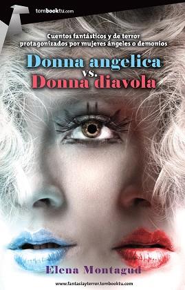 DONNA ANGELICA VS. DONNA DIAVOLA | 9788415747352 | MONTAGUD, ELENA | Llibreria Aqualata | Comprar llibres en català i castellà online | Comprar llibres Igualada