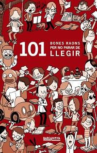 101 BONES RAONS PER NO PARAR DE LLEGIR | 9788448930394 | MASINI, BEATRICE | Llibreria Aqualata | Comprar llibres en català i castellà online | Comprar llibres Igualada