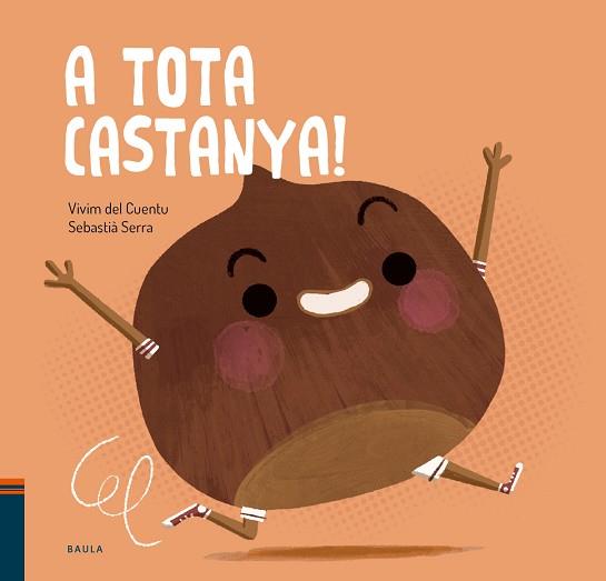 FRUITES I VERDURES 13. A TOTA CASTANYA! | 9788447951017 | VIVIM DEL CUENTU | Llibreria Aqualata | Comprar llibres en català i castellà online | Comprar llibres Igualada