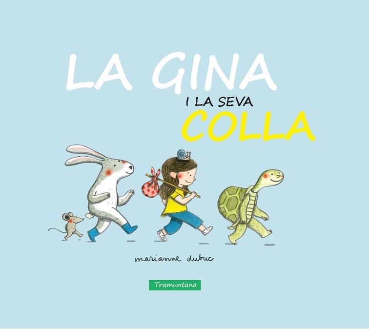 GINA I LA SEVA COLLA, LA | 9788416578276 | DUBUC DUBUC, MARIANNE | Llibreria Aqualata | Comprar llibres en català i castellà online | Comprar llibres Igualada