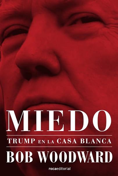 MIEDO. TRUMP EN LA CASA BLANCA | 9788417541415 | WOODWARD, BOB | Llibreria Aqualata | Comprar llibres en català i castellà online | Comprar llibres Igualada