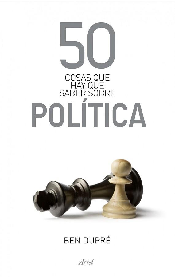50 COSAS QUE HAY QUE SABER SOBRE POLITICA | 9788434469891 | DUPRE, BEN | Llibreria Aqualata | Comprar llibres en català i castellà online | Comprar llibres Igualada