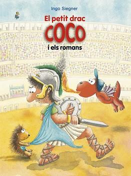 PETIT DRAC COCO I ELS ROMANS, EL | 9788424666361 | SIEGNER, INGO | Llibreria Aqualata | Comprar llibres en català i castellà online | Comprar llibres Igualada