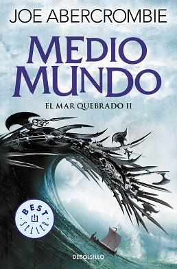 MEDIO MUNDO (EL MAR QUEBRADO 2) | 9788466341172 | ABERCROMBIE, JOE | Llibreria Aqualata | Comprar llibres en català i castellà online | Comprar llibres Igualada