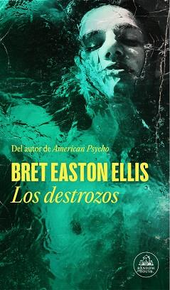 DESTROZOS, LOS | 9788439741725 | EASTON ELLIS, BRET | Llibreria Aqualata | Comprar llibres en català i castellà online | Comprar llibres Igualada