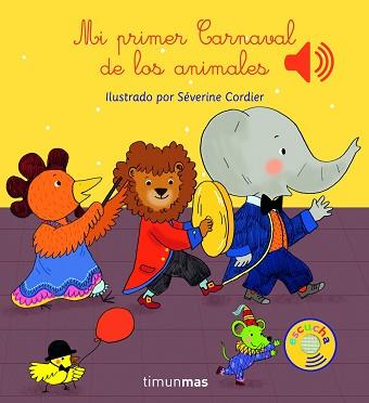 MI PRIMER CARNAVAL DE LOS ANIMALES | 9788408147787 | CORDIER, SÉVERINE | Llibreria Aqualata | Comprar llibres en català i castellà online | Comprar llibres Igualada