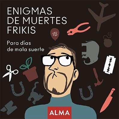 ENIGMAS DE MUERTES FRIKIS | 9788418008207 | HATERO, JOSE ANTONIO | Llibreria Aqualata | Comprar llibres en català i castellà online | Comprar llibres Igualada