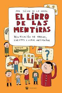 LIBRO DE LAS MENTIRAS, EL | 9788478714896 | SAINZ DE LA MAZA, ARO | Llibreria Aqualata | Comprar llibres en català i castellà online | Comprar llibres Igualada