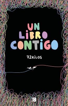 UN LIBRO CONTIGO | 9788418051234 | 72 KILOS, | Llibreria Aqualata | Comprar llibres en català i castellà online | Comprar llibres Igualada