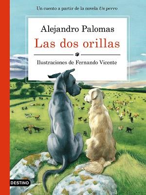 DOS ORILLAS, LAS | 9788423351671 | PALOMAS, ALEJANDRO / VICENTE SÁNCHEZ, FERNANDO | Llibreria Aqualata | Comprar llibres en català i castellà online | Comprar llibres Igualada