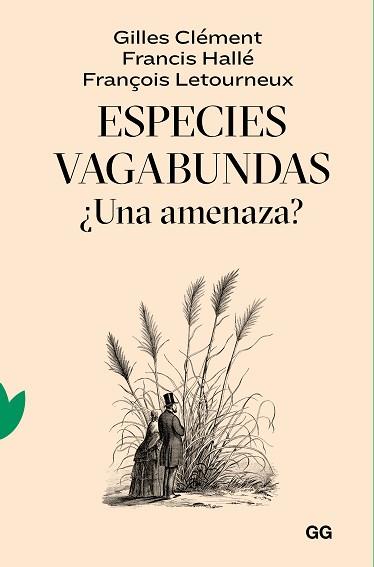 ESPECIES VAGABUNDAS | 9788425233319 | CLÉMENT, GILLES / HALLÉ, FRANCIS / LETOURNEUX, FRANÇOIS | Llibreria Aqualata | Comprar llibres en català i castellà online | Comprar llibres Igualada