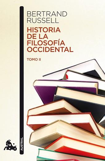 HISTORIA DE LA FILOSOFÍA OCCIDENTAL II | 9788467036008 | RUSSELL, BERTRAND | Llibreria Aqualata | Comprar llibres en català i castellà online | Comprar llibres Igualada