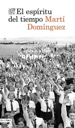 ESPÍRITU DEL TIEMPO, EL | 9788423356942 | DOMÍNGUEZ, MARTÍ | Llibreria Aqualata | Comprar llibres en català i castellà online | Comprar llibres Igualada