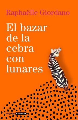 BAZAR DE LA CEBRA CON LUNARES, EL | 9788425360961 | GIORDANO, RAPHAËLLE | Llibreria Aqualata | Comprar llibres en català i castellà online | Comprar llibres Igualada