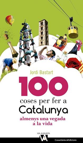 100 COSES PER FER A CATALUNYA | 9788490344613 | BASTART I CASSÉ, JORDI | Llibreria Aqualata | Comprar llibres en català i castellà online | Comprar llibres Igualada