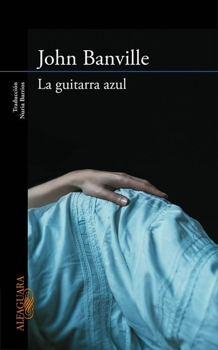 GUITARRA AZUL, LA | 9788420413648 | BANVILLE, JOHN | Llibreria Aqualata | Comprar llibres en català i castellà online | Comprar llibres Igualada