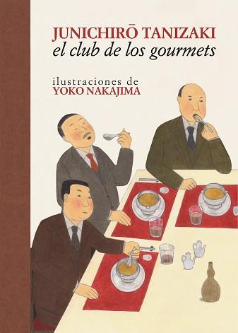 CLUB DE LOS GOURMETS, EL | 9788416529520 | TANIZAKI, JUNICHIRO | Llibreria Aqualata | Comprar llibres en català i castellà online | Comprar llibres Igualada