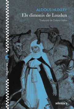 DIMONIS DE LOUDUN, ELS | 9788416948130 | HUXLEY, ALDOUS | Llibreria Aqualata | Comprar llibres en català i castellà online | Comprar llibres Igualada