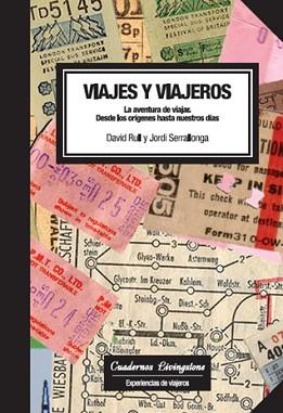 VIAJES Y VIAJEROS (CUADERNOS LIVINGSTONE 1) | 9788493672232 | RULL, DAVID / SERRALLONGA, JORDI | Llibreria Aqualata | Comprar llibres en català i castellà online | Comprar llibres Igualada