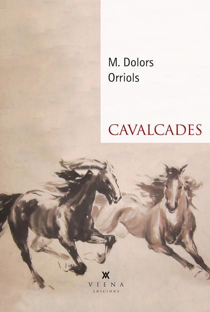 CAVALCADES | 9788418908439 | ORRIOLS, MARIA DOLORS | Llibreria Aqualata | Comprar llibres en català i castellà online | Comprar llibres Igualada