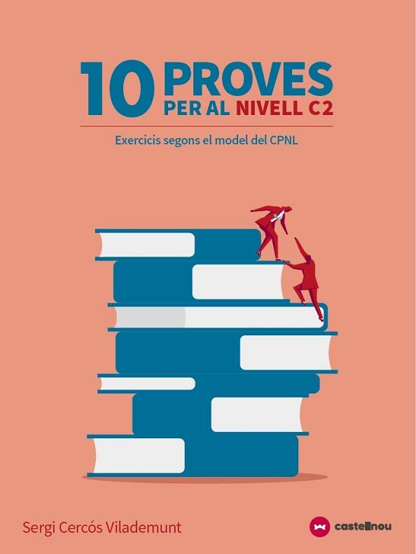 10 PROVES PER AL NIVELL C2 (TIPUS LES PROVES DEL CPNL) | 9788417406387 | CASTELLNOU | Llibreria Aqualata | Comprar llibres en català i castellà online | Comprar llibres Igualada