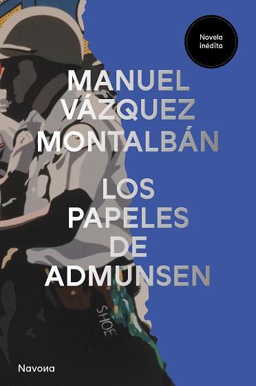 PAPELES DE ADMUNSEN, LOS | 9788419552549 | VÁZQUEZ MONTALBÁN, MANUEL | Llibreria Aqualata | Comprar llibres en català i castellà online | Comprar llibres Igualada