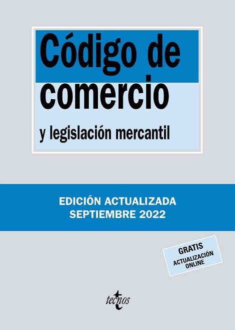 CÓDIGO DE COMERCIO Y LEGISLACIÓN MERCANTIL (SEPTIEMBRE 2022) | 9788430985593 | EDITORIAL TECNOS | Llibreria Aqualata | Comprar llibres en català i castellà online | Comprar llibres Igualada