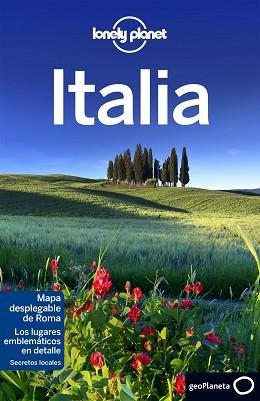 ITALIA (LONELY PLANET) ED. 2016 | 9788408148616 | BONETTO, CRISTIAN/BLASI, ABIGAIL/WHEELER, DONNA/DIXON, BELINDA/SAINSBURY, BRENDAN/CHRISTIANI, KERRY/ | Llibreria Aqualata | Comprar llibres en català i castellà online | Comprar llibres Igualada