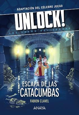 UNLOCK! ESCAPA DE LAS CATACUMBAS | 9788469891360 | CLAVEL, FABIEN | Llibreria Aqualata | Comprar llibres en català i castellà online | Comprar llibres Igualada