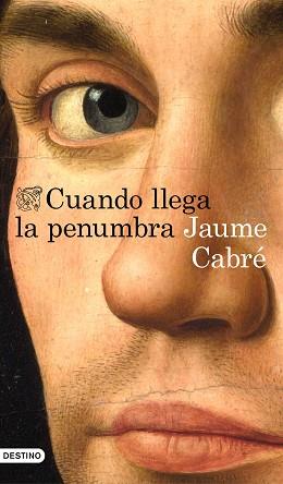 CUANDO LLEGA LA PENUMBRA | 9788423352234 | CABRÉ, JAUME | Llibreria Aqualata | Comprar llibres en català i castellà online | Comprar llibres Igualada