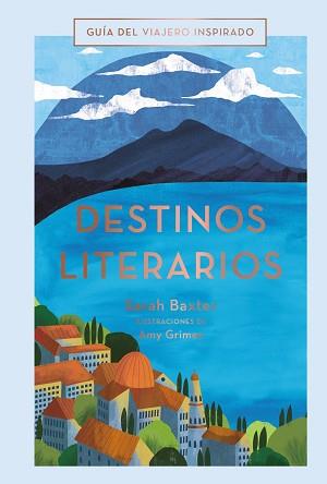 DESTINOS LITERARIOS | 9788491583059 | QUARTO PUBLISHING PLC | Llibreria Aqualata | Comprar llibres en català i castellà online | Comprar llibres Igualada