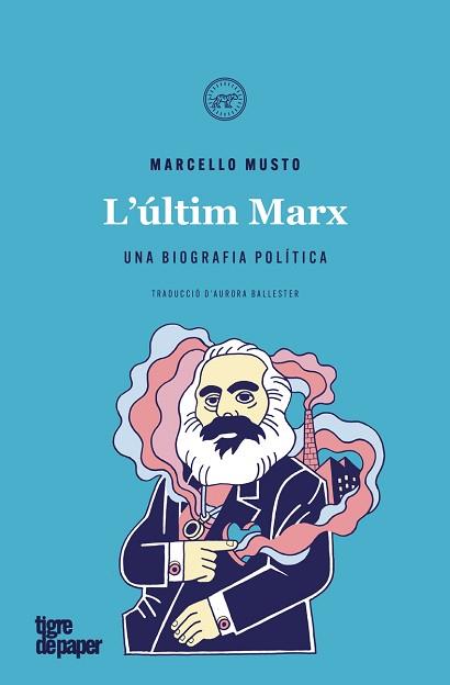 ÚLTIM MARX, L' | 9788416855940 | MUSTO, MARCELLO | Llibreria Aqualata | Comprar llibres en català i castellà online | Comprar llibres Igualada