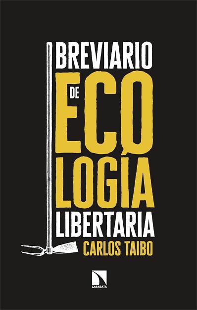 BREVIARIO DE ECOLOGÍA LIBERTARIA | 9788413529189 | TAIBO, CARLOS | Llibreria Aqualata | Comprar llibres en català i castellà online | Comprar llibres Igualada