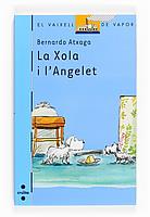 XOLA I L'ANGELET (VVBLAU 164) | 9788466125147 | ATXAGA, BERNARDO | Llibreria Aqualata | Comprar llibres en català i castellà online | Comprar llibres Igualada