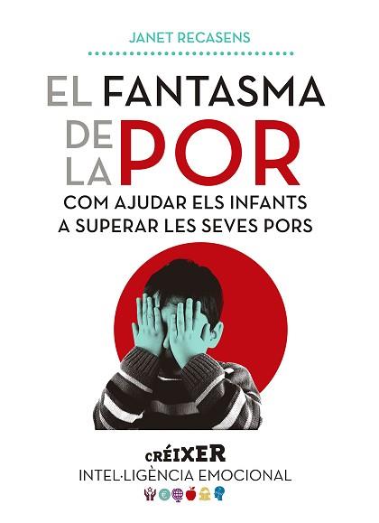 FANTASMA DE LA POR, EL | 9788491910633 | RECASENS SELMA, JANET | Llibreria Aqualata | Comprar llibres en català i castellà online | Comprar llibres Igualada