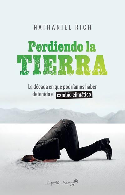PERDIENDO LA TIERRA | 9788412064490 | RICH, NATHANIEL | Llibreria Aqualata | Comprar llibres en català i castellà online | Comprar llibres Igualada