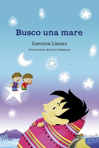 BUSCO UNA MARE | 9788490575642 | LIENAS MASSOT, GEMMA | Llibreria Aqualata | Comprar llibres en català i castellà online | Comprar llibres Igualada