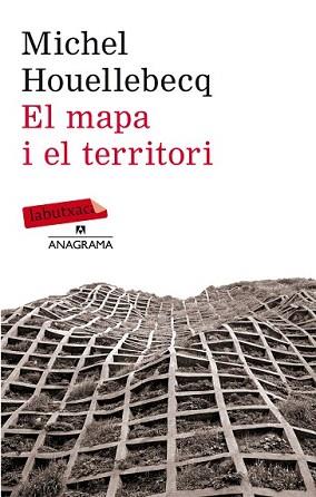 MAPA I EL TERRITORI, EL | 9788499306469 | HOUELLEBECQ, MICHEL | Llibreria Aqualata | Comprar llibres en català i castellà online | Comprar llibres Igualada