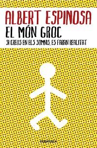 MÓN GROC, EL | 9788418132483 | ESPINOSA, ALBERT | Llibreria Aqualata | Comprar llibres en català i castellà online | Comprar llibres Igualada