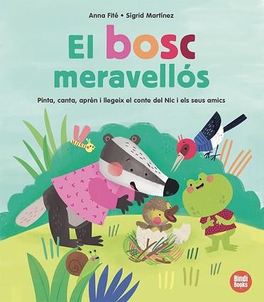 BOSC MERAVELLÓS, EL | 9788418288166 | FITÉ, ANNA / MARTÍNEZ, SIGRID | Llibreria Aqualata | Comprar llibres en català i castellà online | Comprar llibres Igualada