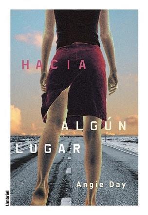 HACIA ALGUN LUGAR | 9788495618337 | DAY, ANGIE | Llibreria Aqualata | Comprar llibres en català i castellà online | Comprar llibres Igualada