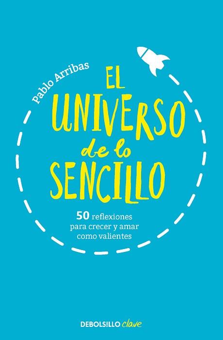 UNIVERSO DE LO SENCILLO, EL | 9788466360708 | ARRIBAS, PABLO | Llibreria Aqualata | Comprar llibres en català i castellà online | Comprar llibres Igualada
