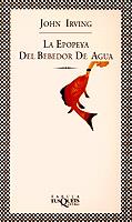 EPOPEYA DEL BEBEDOR DE AGUA, LA (FABULA 70) | 9788483105368 | IRVING, JOHN | Llibreria Aqualata | Comprar llibres en català i castellà online | Comprar llibres Igualada